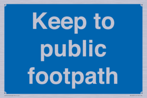 Keep to public footpath
